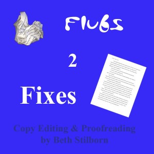Flubs 2 Fixes Flubs2Fixes Beth Stilborn copy-editor
